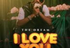 AUDIO Thedream – I love You MP3 DOWNLOAD