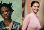 Rema and Selena Gomez have a collab on the way