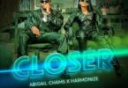 AUDIO Abby Chams Ft Harmonize - Closer MP3 DOWNLOAD