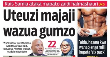 Magazeti ya leo August 7 – Habari kubwa katika Magazeti ya leo