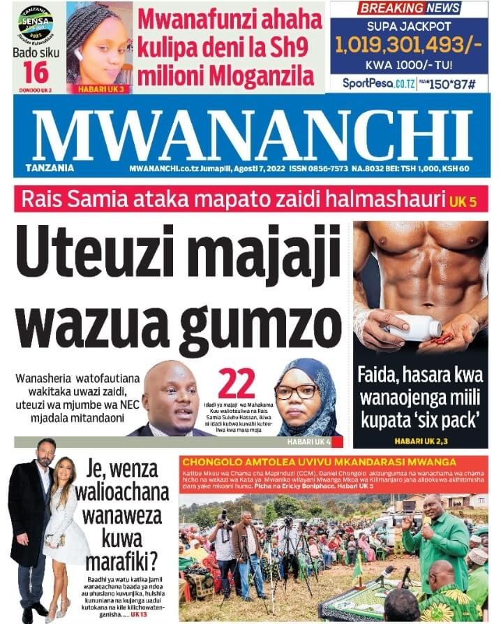 Magazeti ya leo August 7 – Habari kubwa katika Magazeti ya leo