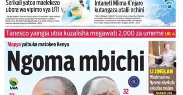 Magazeti ya leo August 17 – Habari kubwa katika Magazeti ya leo