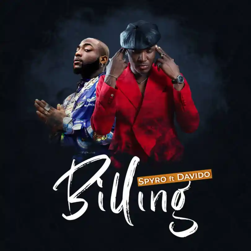 Spyro Ft Davido – Billing Lyrics