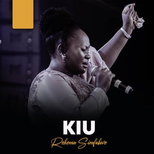 AUDIO Rehema Simfukwe - Kiu MP3 DOWNLOAD