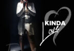 AUDIO Ewoton - Kinda Love MP3 DOWNLOAD