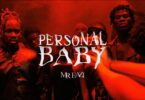 VIDEO Mr. Eazi - Personal Baby MP4 DOWNLOAD