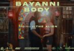 VIDEO Bayanni - Body MP4 DOWNLOAD