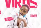 AUDIO Young Grace - Virus Ft Mwanafunzi MP3 DOWNLOAD