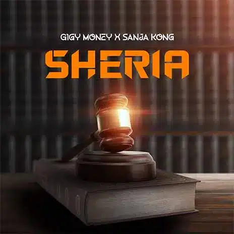 AUDIO Gigy Money - Sheria Ft Sanja Kong MP3 DOWNLOAD