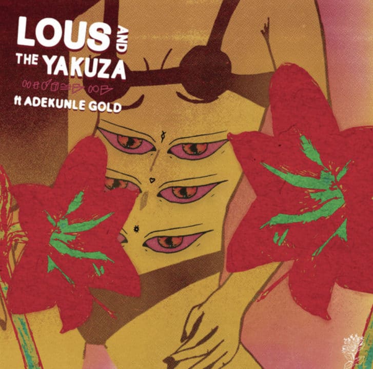 Lous And The Yakuza Ft. Adekunle Gold – Handle Me Lyrics