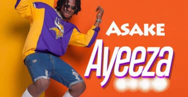 Asake – Ayeeza LYRICS