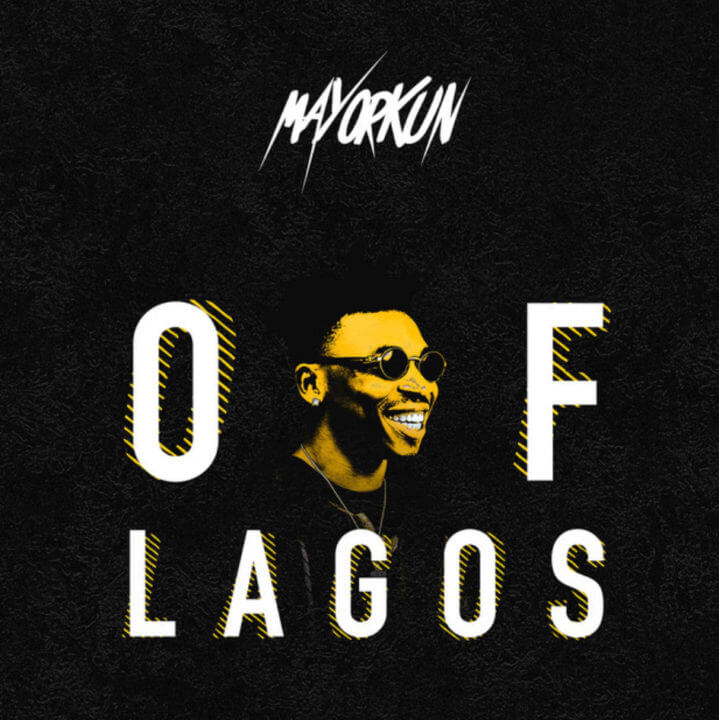 Mayorkun - Of Lagos LYRICS