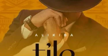 AUDIO Alikiba - Tile MP3 DOWNLOAD