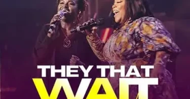 AUDIO Celestine Donkor - They That Wait (Live) Ft. Mercy Masika MP3 DOWNLOAD