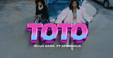 VIDEO Maua Sama Ft. Di’Ja – Toto MP4 DOWNLOAD