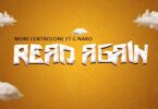 Moni Centrozone Ft G Nako - Read Again Lyrics