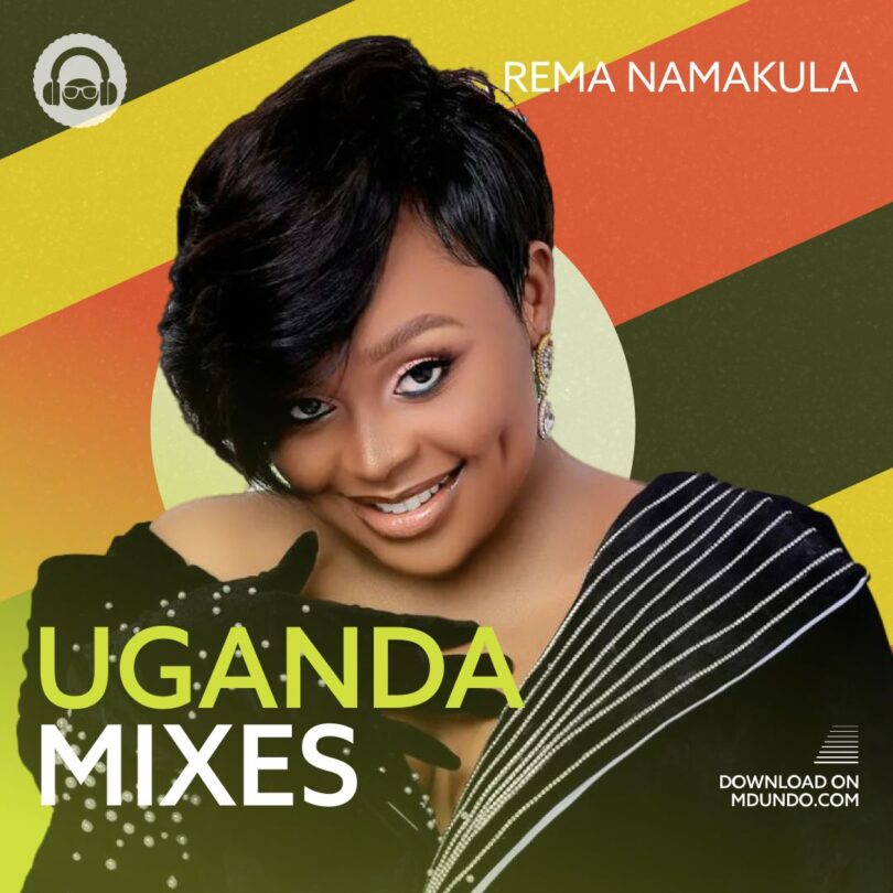 Download Uganda Mix ft Rema Namakula