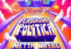 Netta – Playground Politica Ft Mr. Eazi Lyrics