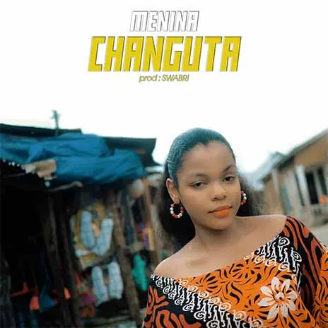 AUDIO Menina - Changuta MP3 DOWNLOAD