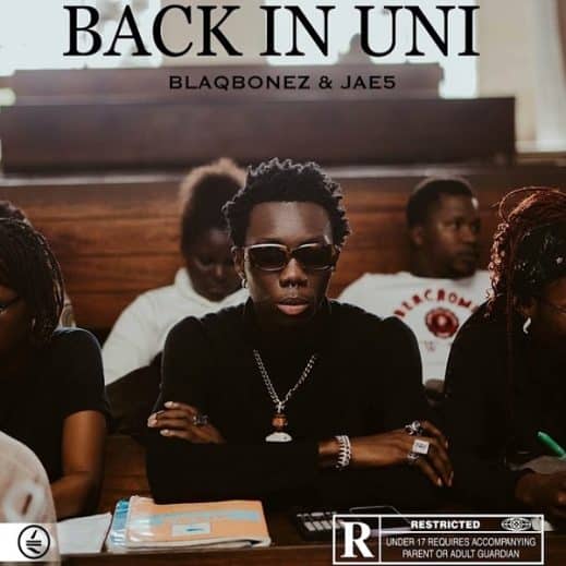 Blaqbonez – Back In Uni Ft. JAE5 Lyrics