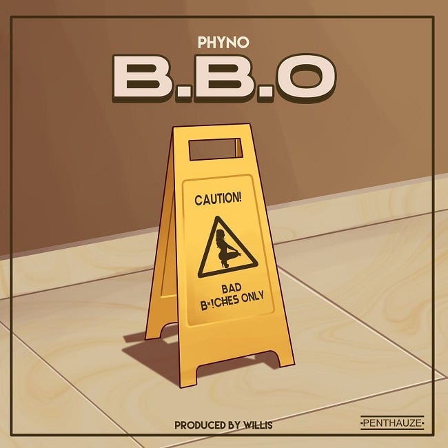 Phyno - B.B.O (Bad Bitches Only) Lyrics