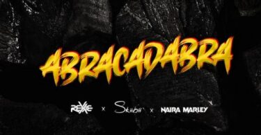 Rexxie – Abracadabra Ft. Naira Marley X Skiibii Lyrics