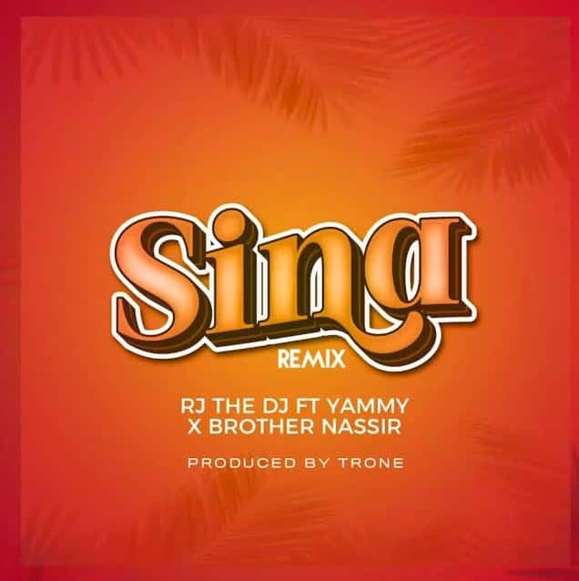 Rj The Dj Ft. Brother Nassir X Yammy - Sina Remix