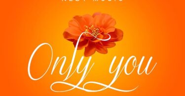 AUDIO Nedy Music - Only You MP3 DOWNLOAD