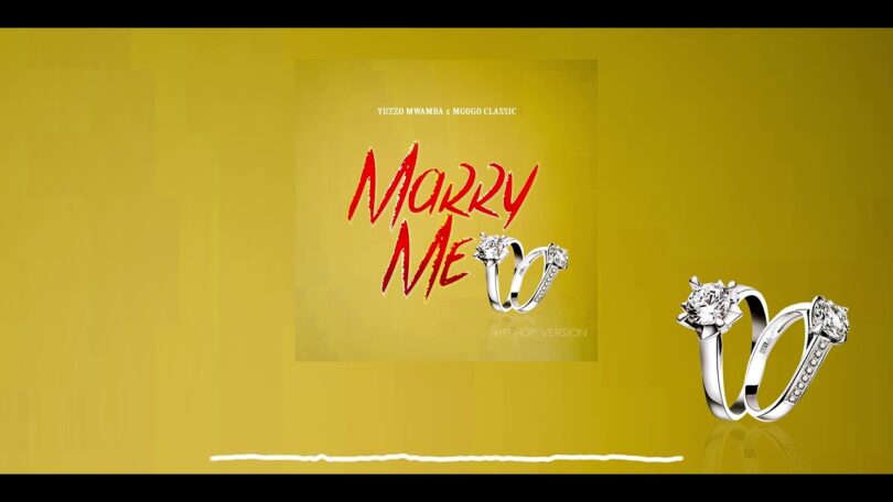 AUDIO Mgogo Classic Ft Yuzzo Mwamba - Marry Me MP3 DOWNLOAD