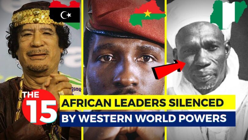 VIDEO: 15 African Leaders Silenced By Western World Powers.