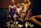 Aslay Ft Harmonize – Follow Me LYRICS