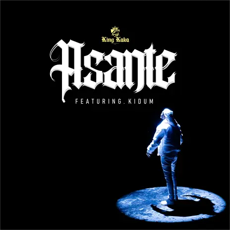 AUDIO King Kaka - Asante Ft Kidum MP3 DOWNLOAD