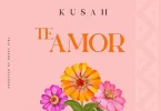 AUDIO Kusah - Te Amor MP3 DOWNLOAD