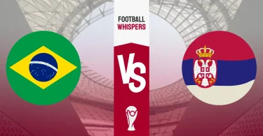 Brazil VS Serbia LIVE Scores World Cup 2022