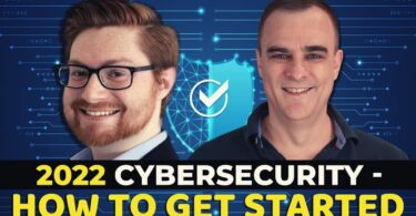 VIDEO How do you get started in Cyber security in 2022