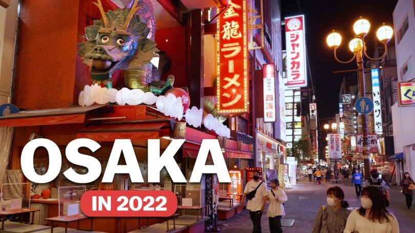 VIDEO Osaka,Japan in 2022