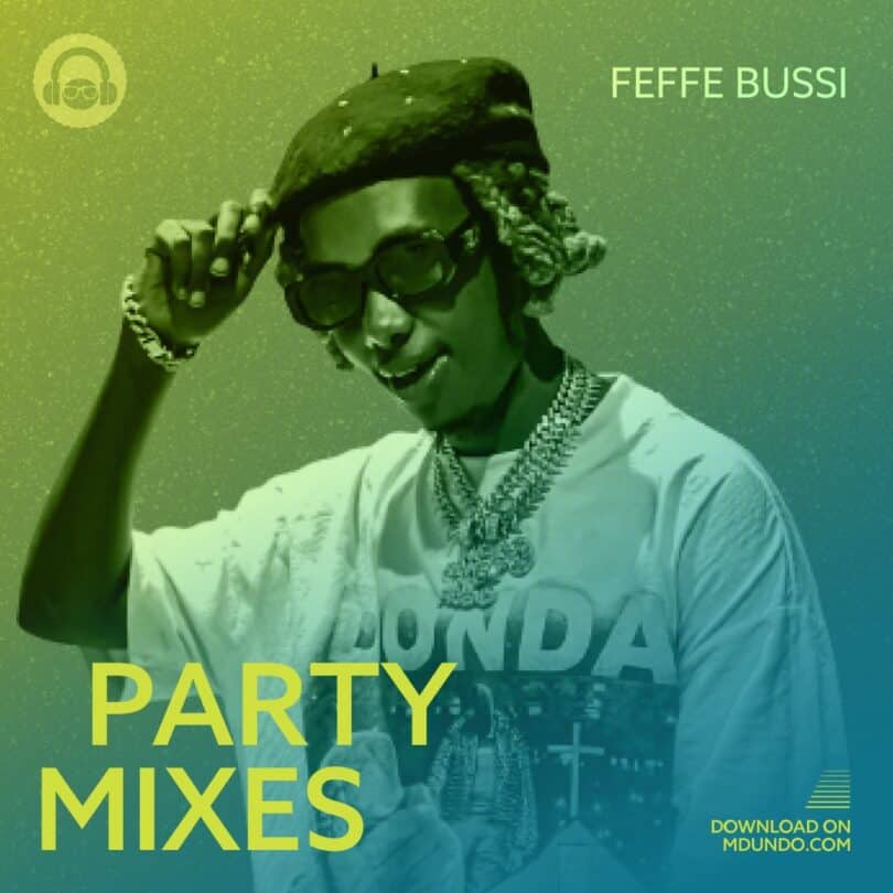 Download PartyMix Ft Feffe Bussi on Mdundo