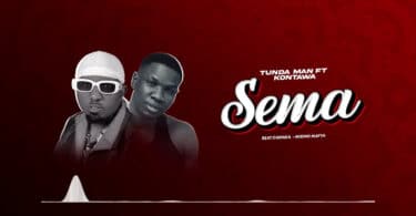 AUDIO Tundaman Ft Kontawa - Sema MP3 DOWNLOAD