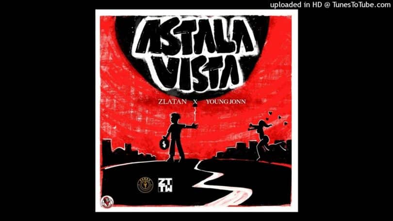 Zlatan Ft Young Jonn - Astalavista Lyrics