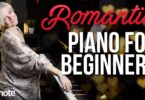 VIDEO Beautiful and Romantic Piano For Beginners