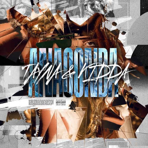 Tayna & Kidda - Anaconda LYRICS