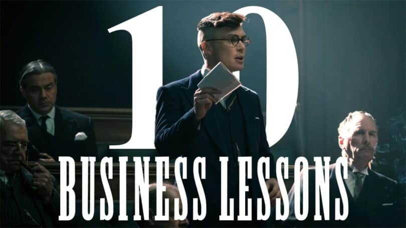 VIDEO 10 Business Lessons you NEED to learn from Peaky Blinders