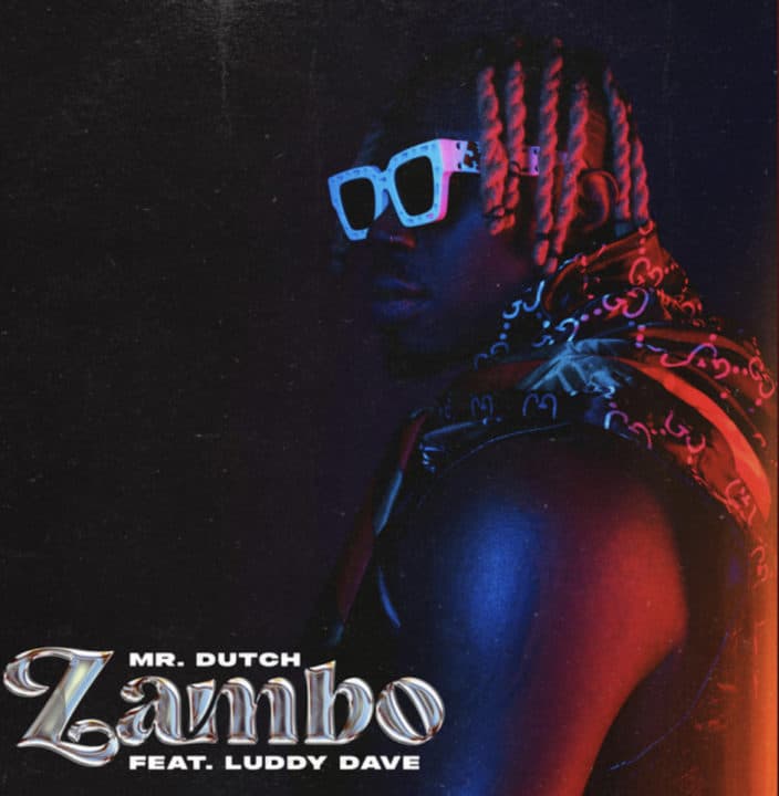 Mr. Dutch Ft. Luddy Dave - Zambo Lyrics