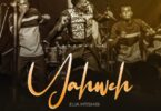 AUDIO Elia Mtishibi - Yahweh MP3 DOWNLOAD