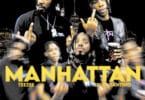 Teezee Ft Cruel Santino - Manhattan Lyrics