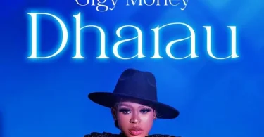 AUDIO Gigy Money - Dharau MP3 DOWNLOAD