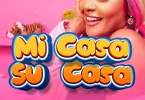 AUDIO Mimi Mars – Mi Casa Su Casa MP3 DOWNLOAD