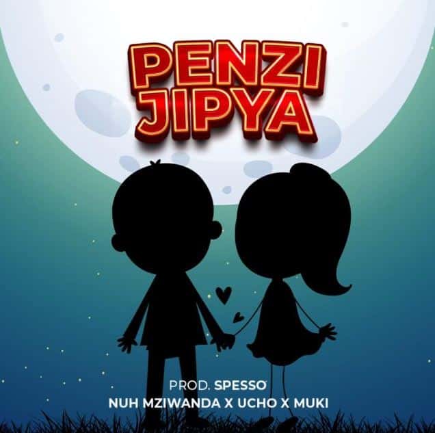 AUDIO Nuh Mziwanda Ft. Muki X Ucho – Penzi Jipya MP3 DOWNLOAD