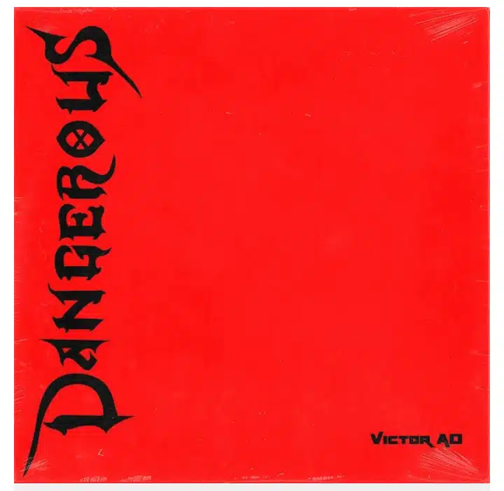 Victor AD - Dangerous Lyrics