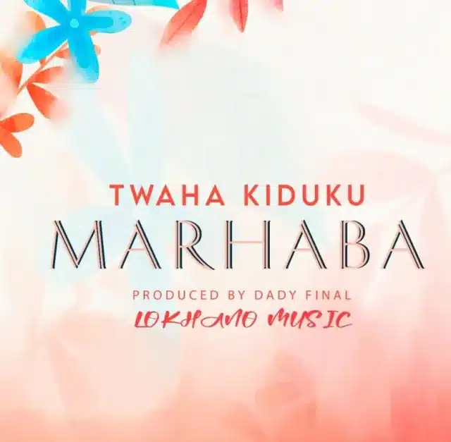 AUDIO Twaha Kiduku – Marhaba MP3 DOWNLOAD